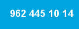 962 445 10 14